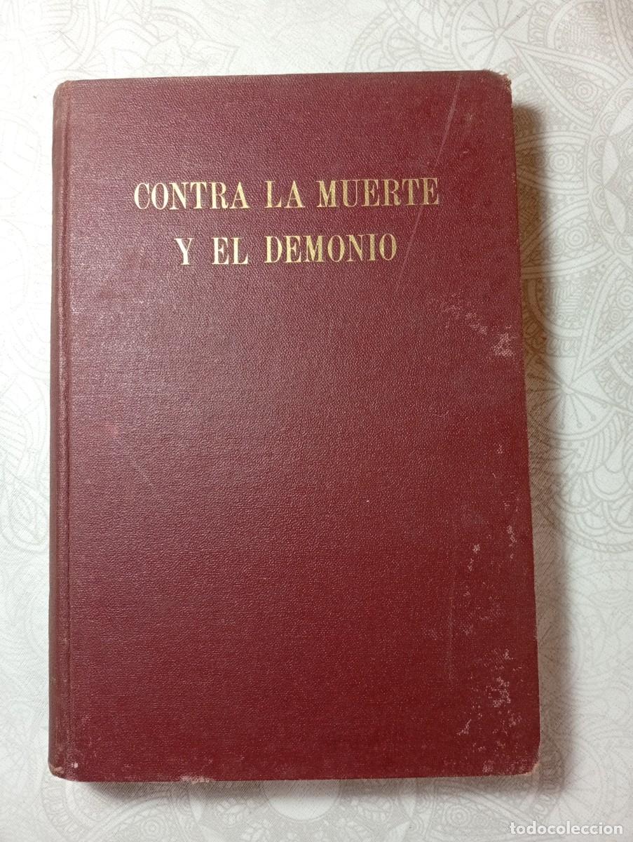 Libros de segunda mano: CONTRA LA MUERTE Y EL DEMONIO - THIEL - Foto 1