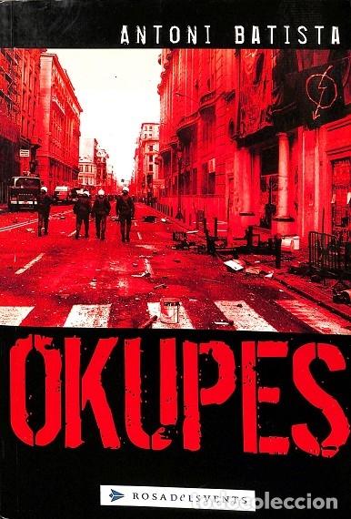 Libri di seconda mano: OKUPES - Antoni Batista - Plaza y Janes - 2002