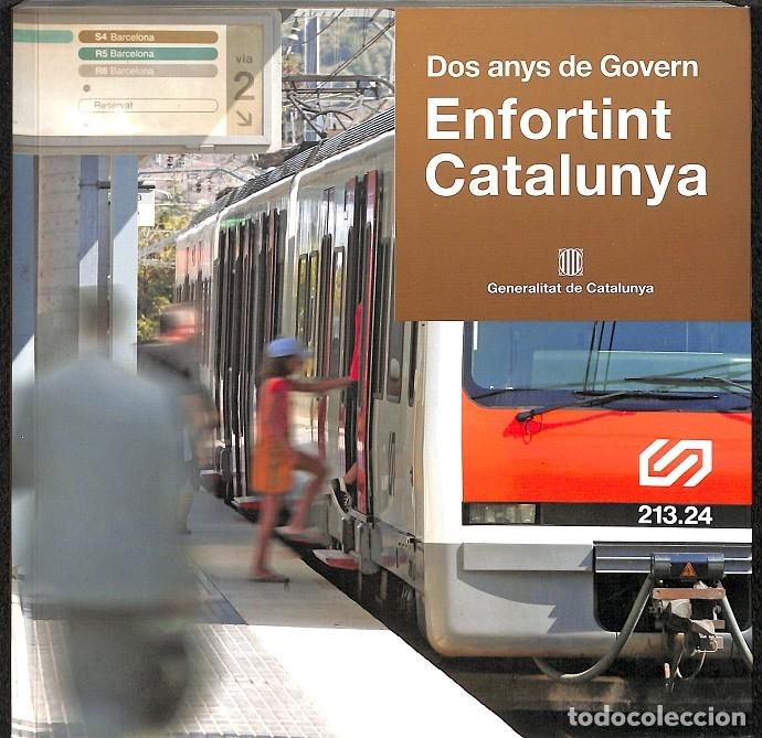 Libri di seconda mano: DOS ANYS DE GOVERN - ENFORTINT CATALUNYA - DEPARTAMENT DE LA PRESID&Egrave;NCIA - GENERALITAT DE CATALUNYA