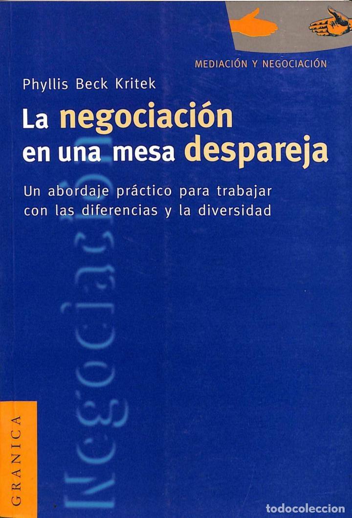 Gebrauchte B&uuml;cher: LA NEGOCIACI&Oacute;N EN UNA MESA DESPAREJA - PHYLLIS BECK KRITEK - GRANICA - 1998 - MEDIACI&Oacute;N Y NEGOCIACI&Oacute;