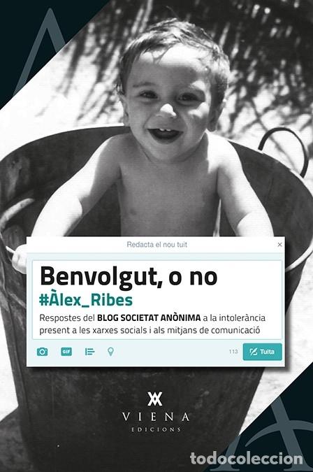 Libri di seconda mano: BENVOLGUT O NO - RIBES BERNAL, &Agrave;LEX - Editorial Viena - ASSAIG, 7 - 2016