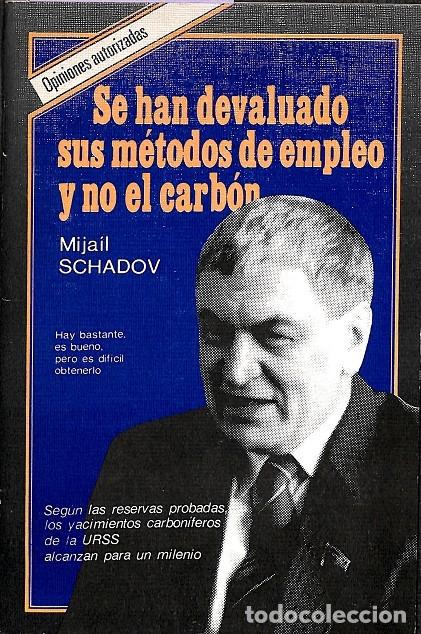 Gebrauchte B&uuml;cher: SE HAN DEVALUADO SUS M&Eacute;TODOS DE EMPLEO Y NO EL CARB&Oacute;N - MIJA&Iacute;L SCHADOV - Ed. Moll, S.L. - 1986