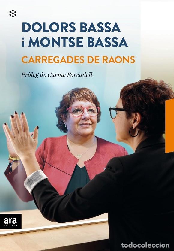 Gebrauchte B&uuml;cher: CARREGADES DE RAONS - BASSA I COLL, DOLORS / BASSA I COLL, MONTSERRAT - ARA LLIBRES - 2020 - CATALAN