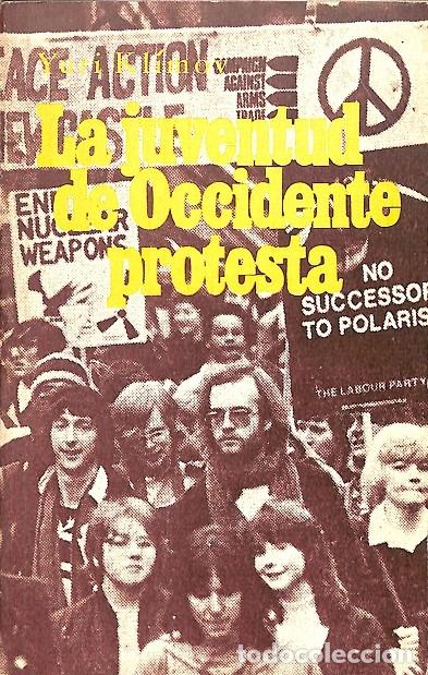 Libri di seconda mano: LA JUVENTUD DE OCCIDENTE PROTESTA - YURI KL&Iacute;MOV - EDITORES VARIOS - 1983
