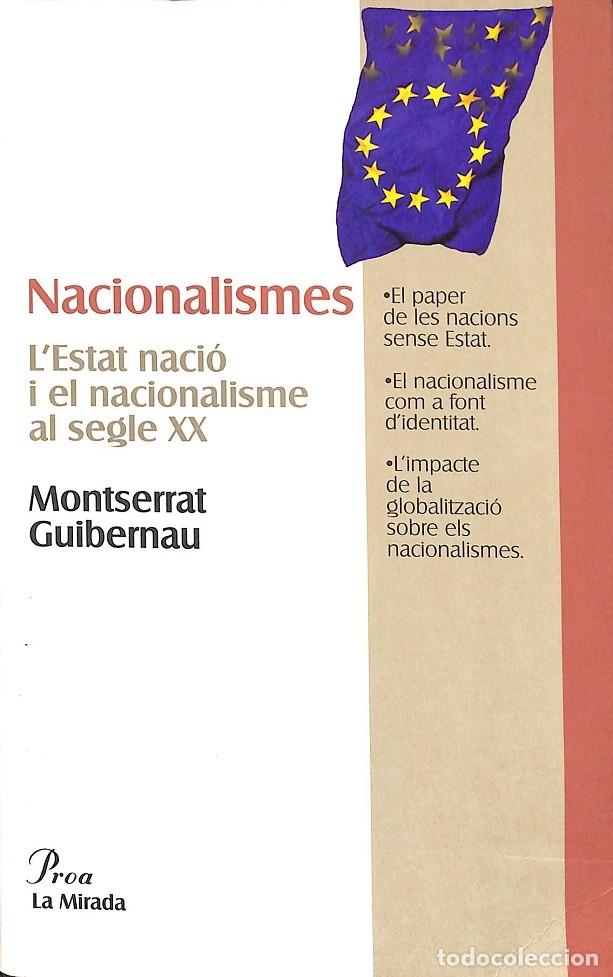 Gebrauchte B&uuml;cher: NACIONALISMES. L`ESTAT NACI&Oacute; I EL NACIONALISME AL SEGLE XX - GUIBERNAU, MONTSERRAT - EDICIONS PROA -