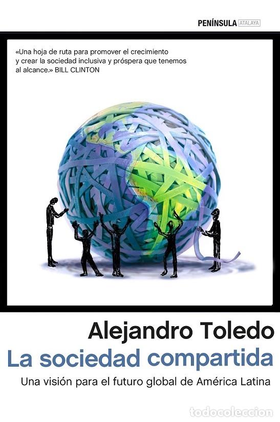 Gebrauchte B&uuml;cher: LA SOCIEDAD COMPARTIDA - TOLEDO, ALEJANDRO - Ed. Pen&iacute;nsula - 2016 - ATALAYA