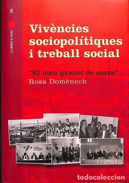 Livres d'occasion: VIV&Egrave;NCIES SOCIOPOL&Iacute;TIQUES I TREBALL SOCIAL - ROSA DOM&Egrave;NECH - IMPULS A L'ACCI&Oacute; SOCIAL - 2012