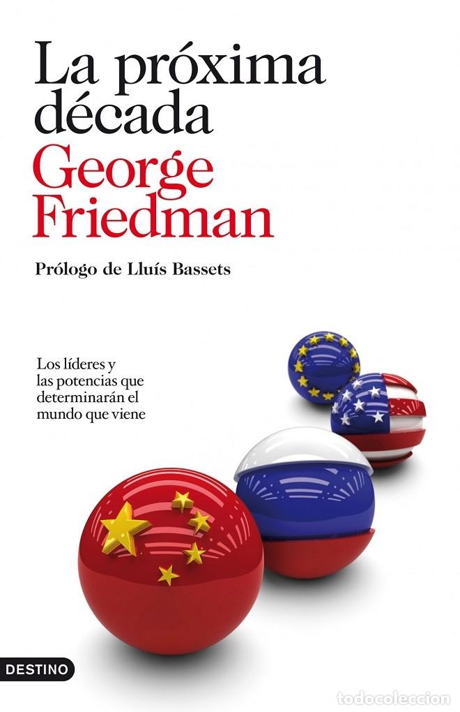 Gebrauchte B&uuml;cher: LA PR&Oacute;XIMA D&Eacute;CADA - G. FRIEDMAN - DESTINO - IMAGO MUNDI 192 - 2011