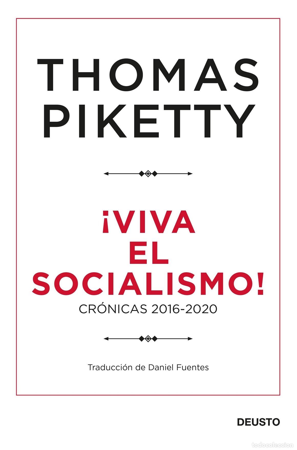 Libros de segunda mano: &iexcl;VIVA EL SOCIALISMO! - PIKETTY, THOMAS - Deusto - 2021