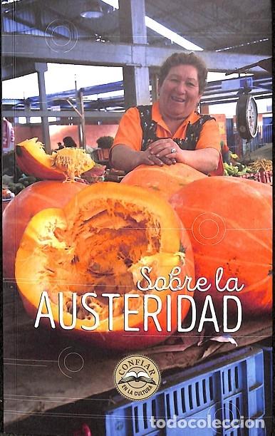 Libri di seconda mano: SOBRE LA AUSTERIDAD - V.V.A - EDITORES VARIOS - 2018