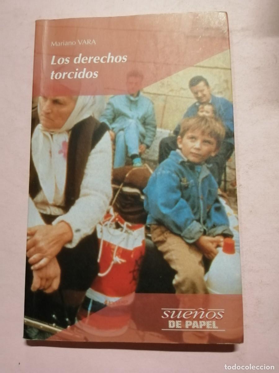 Libros de segunda mano: LOS DERECHOS TORCIDOS (MARIANO VARA) - Foto 1