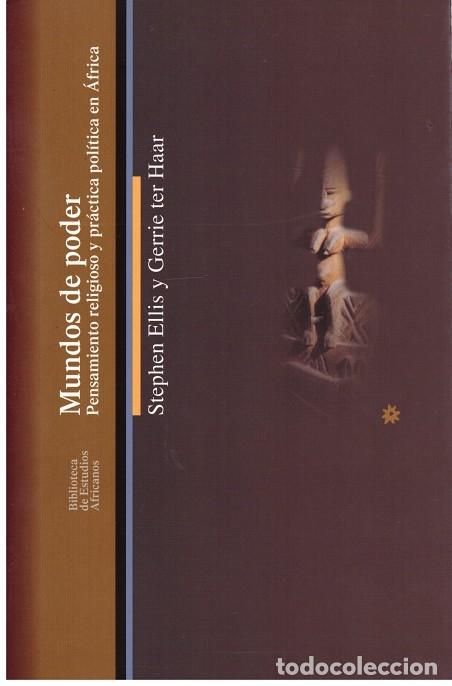 Second hand books: MUNDOS de PODER - Ellis, Stephen/Haar, Gerrie Ter - Ediciones Bellaterra - 2005