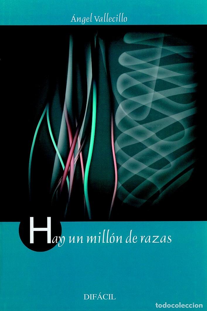 Libri di seconda mano: HAY UN MILL&Oacute;N de RAZAS - Vallecillo, &Aacute;ngel - Ed. Dif&aacute;cil. - 2008