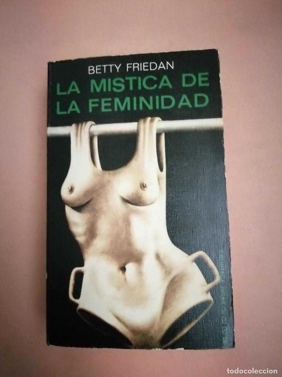 Libros de segunda mano: LA MISTICA DE LA FEMINIDAD (BETTY FRIEDAN) - Foto 1