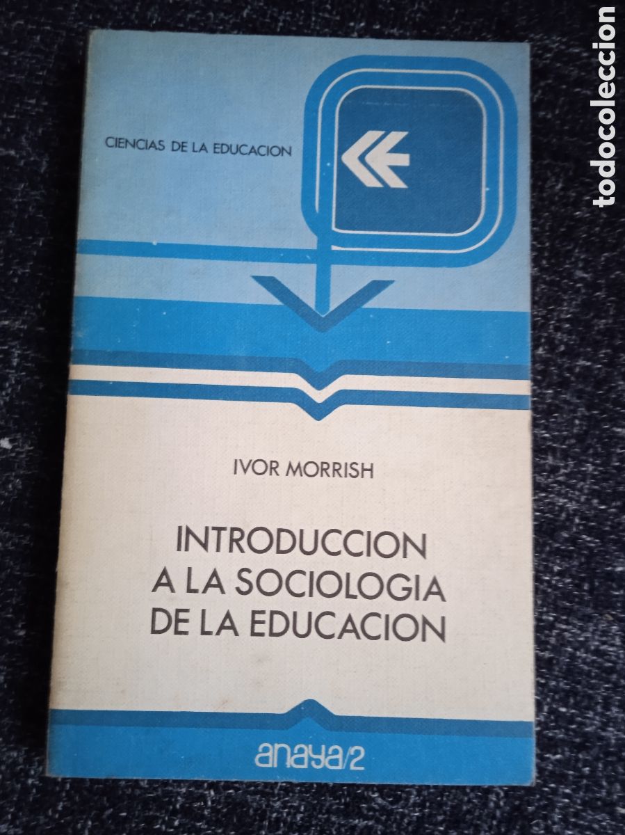 Libros de segunda mano: Introducci&oacute;n a la sociolog&iacute;a de la Educaci&oacute;n / Ivor Morrish - Foto 1