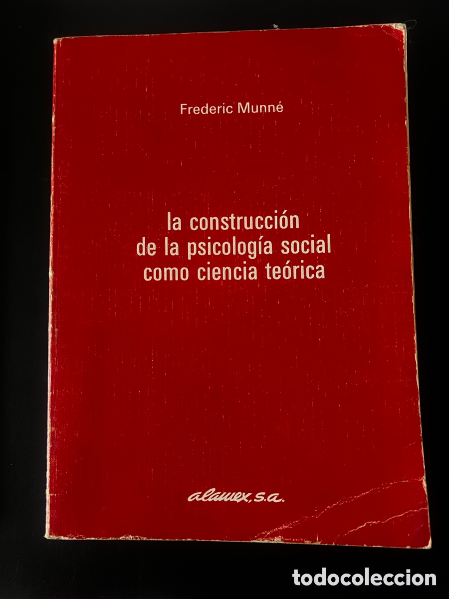 Libros de segunda mano: La construcci&oacute;n de la psicolog&iacute;a social . Frederic Munn&eacute;. - Foto 1