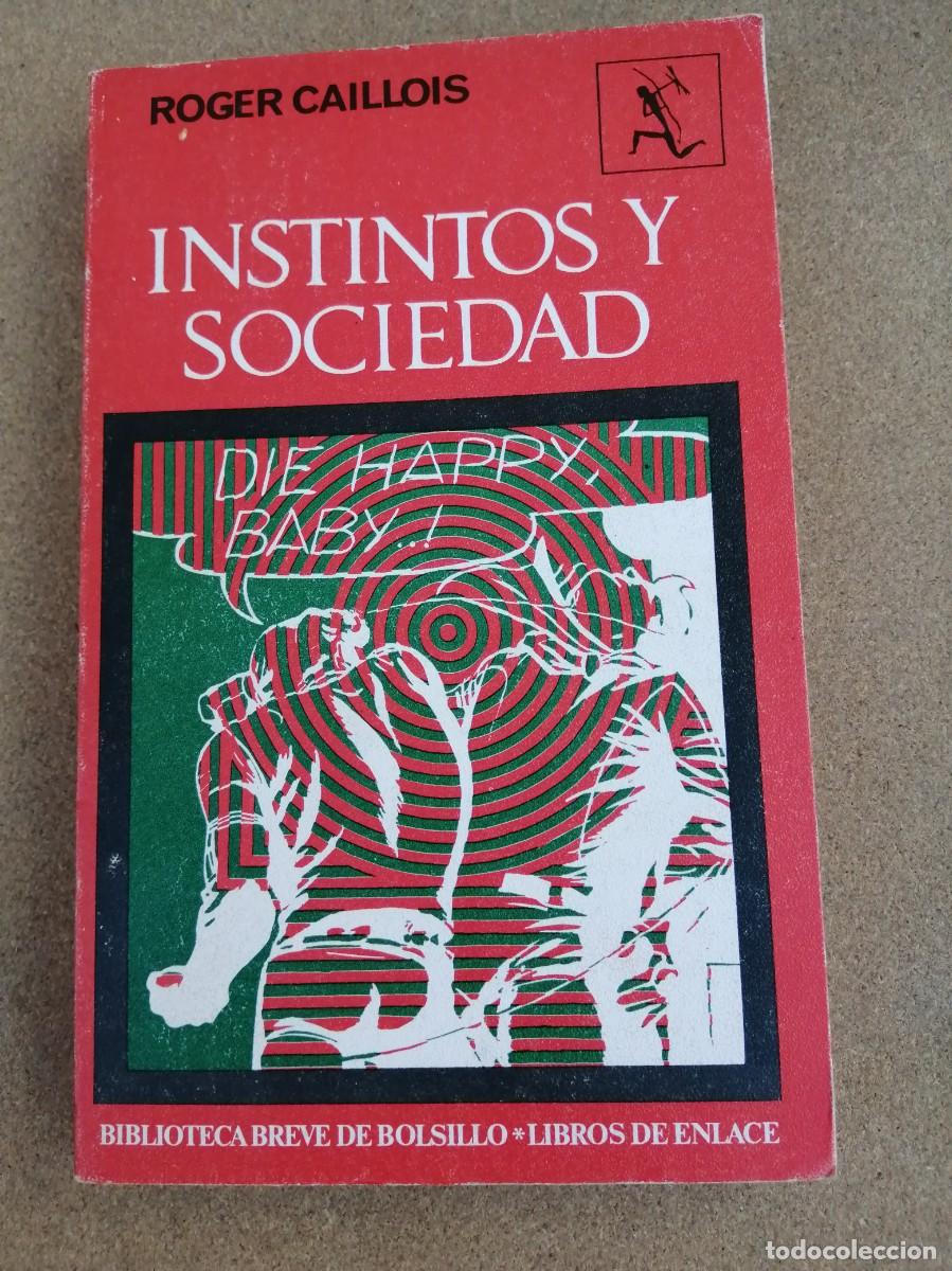 Libros de segunda mano: INSTINTOS Y SOCIEDAD (ROGER CAILLOIS) - Foto 1
