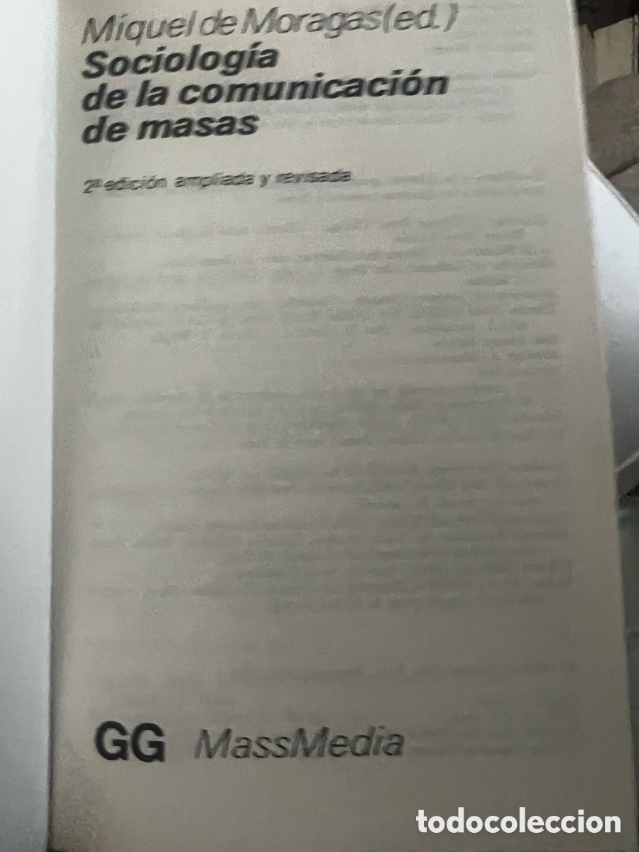 Libros de segunda mano: MORAGAS (ED.): SOCIOLOG&Iacute;A DE LA COMUNICACI&Oacute;N DE MASAS - Foto 2