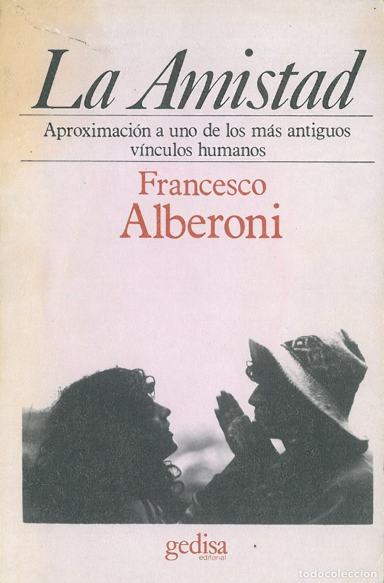 Libros de segunda mano: La amistad - Alberoni, Francesco - Foto 1