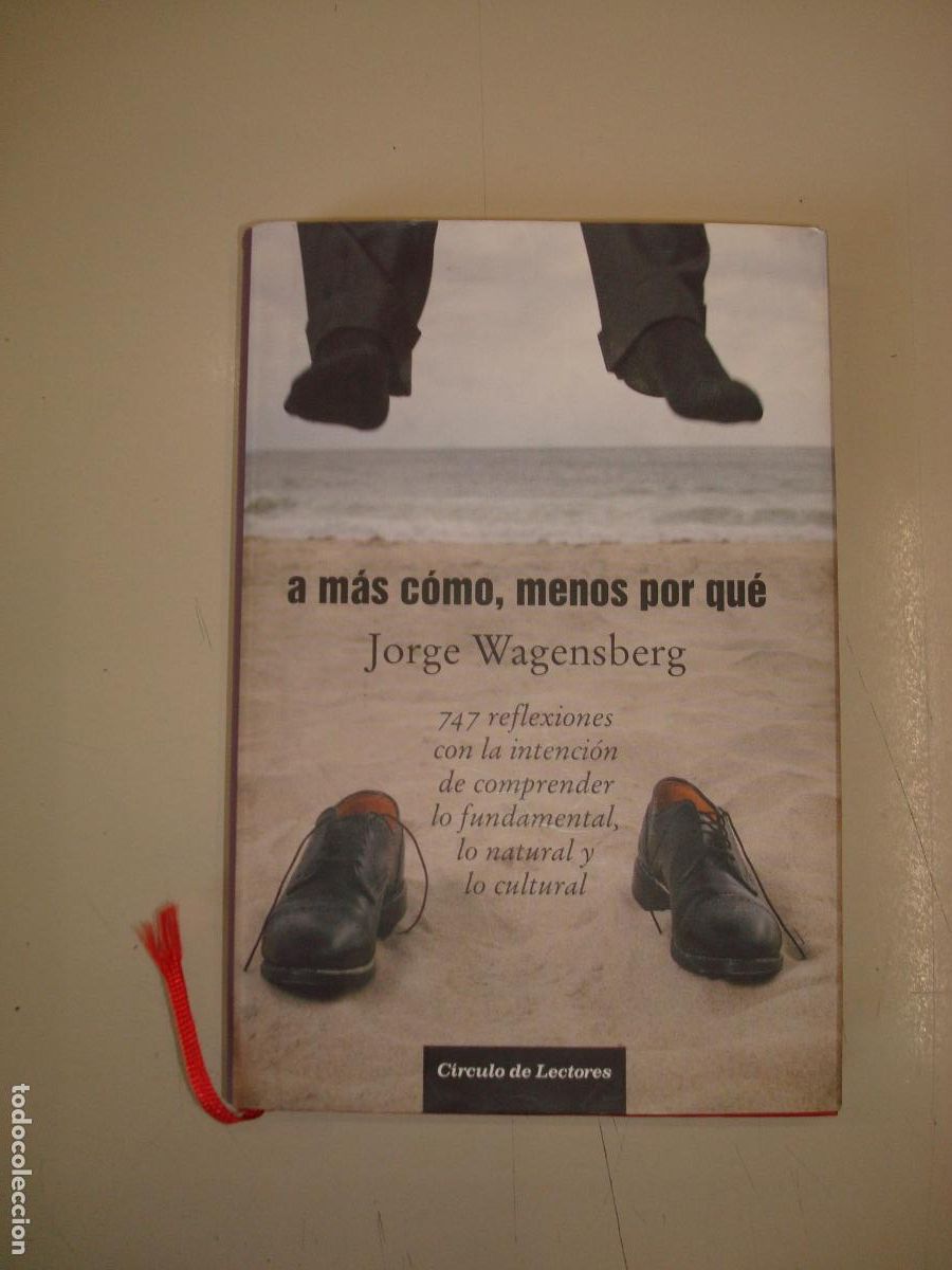 Libros de segunda mano: &rdquo;A m&aacute;s c&oacute;mo, menos porqu&eacute;&rdquo;. Jorge Wasenberg - Foto 1