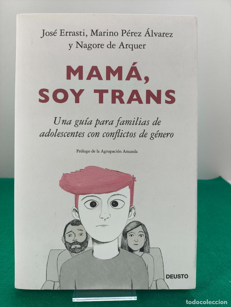 Libros de segunda mano: MAM&Aacute;, SOY TRANS / VV.AA. / 1&ordf;ed.2023. DEUSTO - Foto 1
