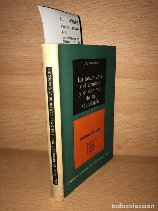 Gebrauchte B&uuml;cher: COSTA PINTO, L. A. - LA SOCIOLOG&Iacute;A DEL CAMBIO Y EL CAMBIO DE LA SOCIOLOG&Iacute;A