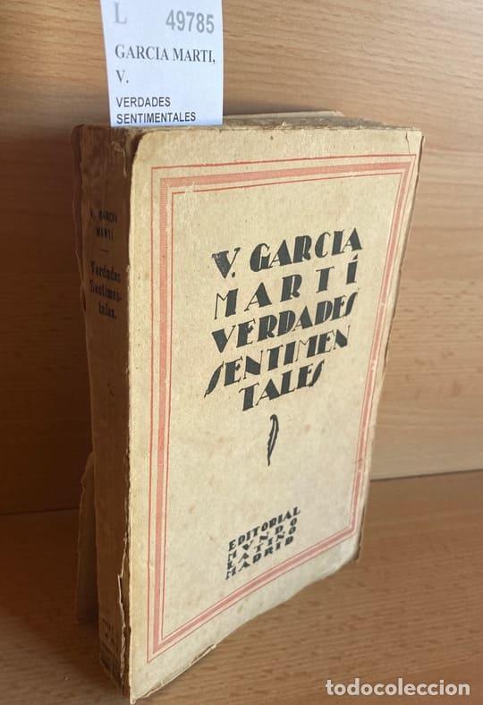 Gebrauchte B&uuml;cher: GARCIA MARTI, V. - VERDADES SENTIMENTALES