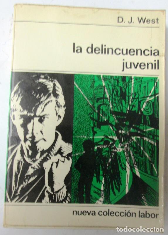 Libros de segunda mano: WEST, D. J - LA DELINCUENCIA JUVENIL - Foto 1