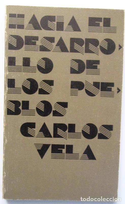 Gebrauchte B&uuml;cher: VELA M, Dr. Carlos - HACIA EL DESARROLLO DE LOS PUEBLOS