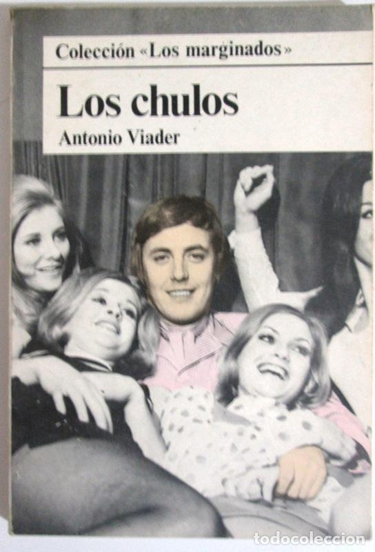 Libros de segunda mano: VIADER, Antonio - LOS CHULOS - Foto 1