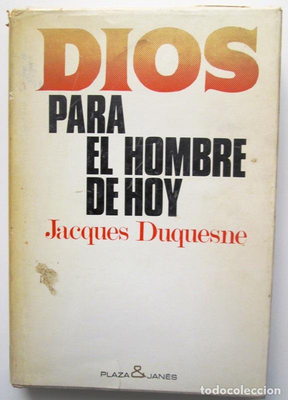Libros de segunda mano: DUQUESNE, Jacques - DIOS PARA EL HOMBRE DE HOY - Foto 1