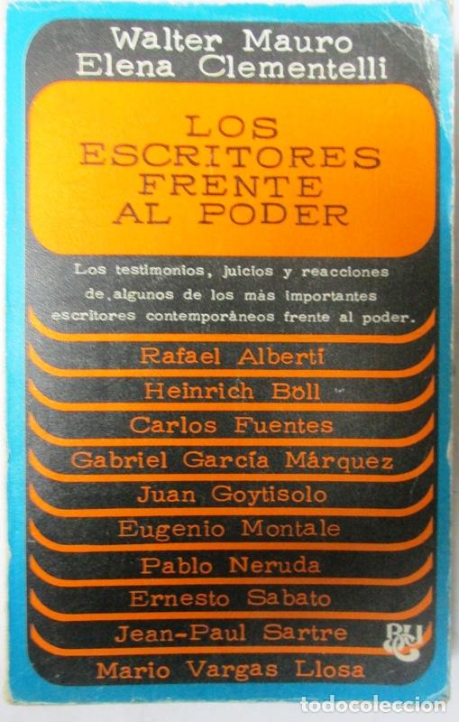 Libros de segunda mano: MAURO, Walter y CLEMENTELLI, Elena - LOS ESCRITORES FRENTE AL PODER - Foto 1