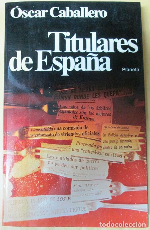 Libros de segunda mano: CABALLERO, Oscar - TITULARES DE ESPA&Ntilde;A - Foto 1