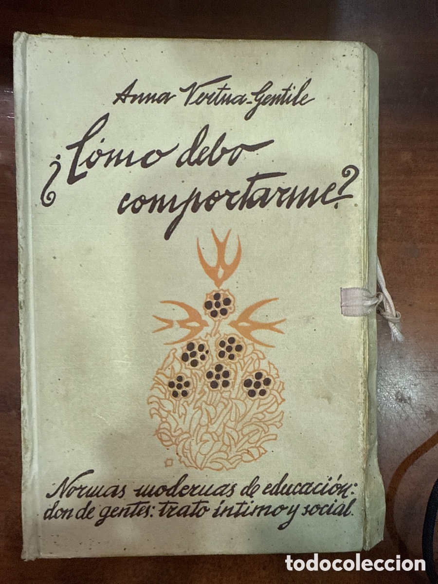 Libros de segunda mano: VERTUA GENTILE, Anna. &iquest;C&oacute;mo debo comportarme? - Foto 1