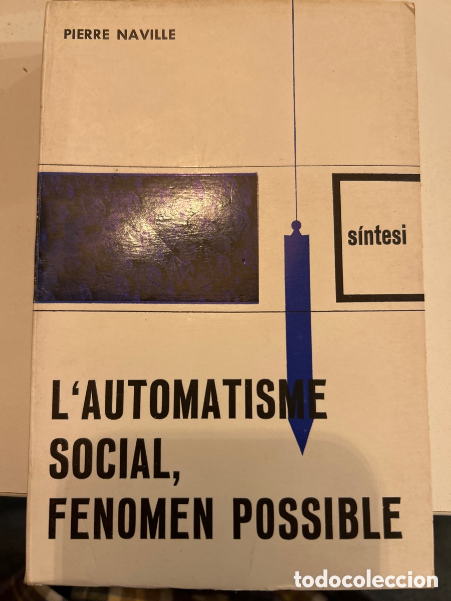 Libros de segunda mano: L&rsquo;automatisme social, fenomen possible per Pierre Naville. C6 - Foto 1