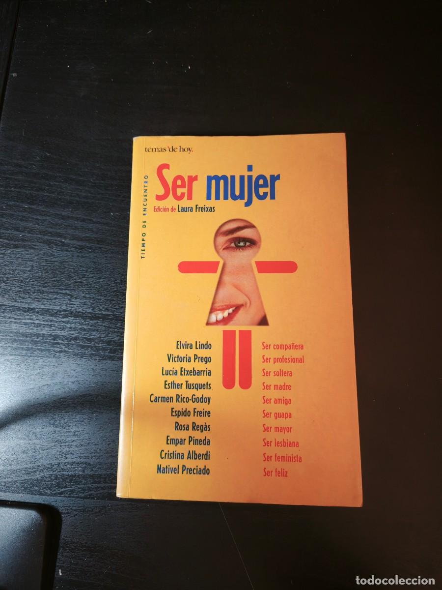Libros de segunda mano: Ser mujer - Ed. Laura Freixas - Foto 1