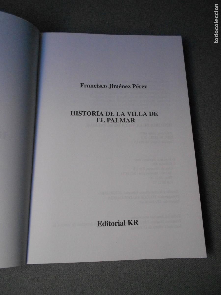Libros de segunda mano: HISTORIA DE LA VILLA DE EL PALMAR - Foto 2