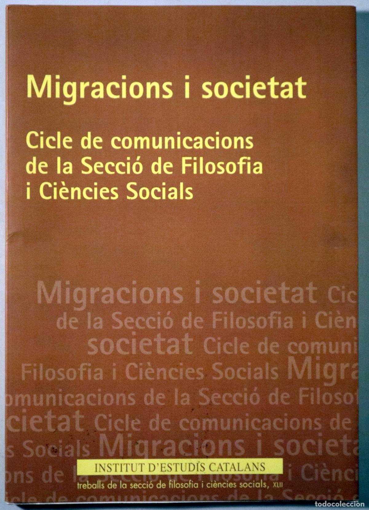 Libros de segunda mano: MIGRACIONS I SOCIETAT - Barcelona 2011 - Foto 1