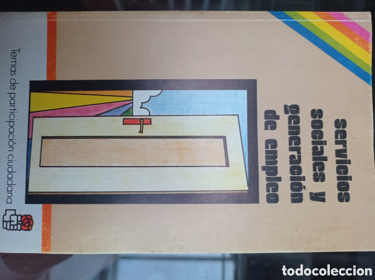 Libros de segunda mano: Servicios sociales y generaci&oacute;n de empleo - PSOE. - Foto 1