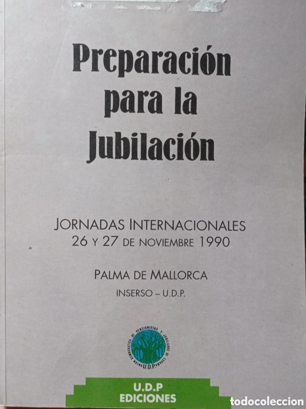 Libros de segunda mano: Preparaci&oacute;n para la jubilaci&oacute;n - U.D.P. Ediciones - Foto 1
