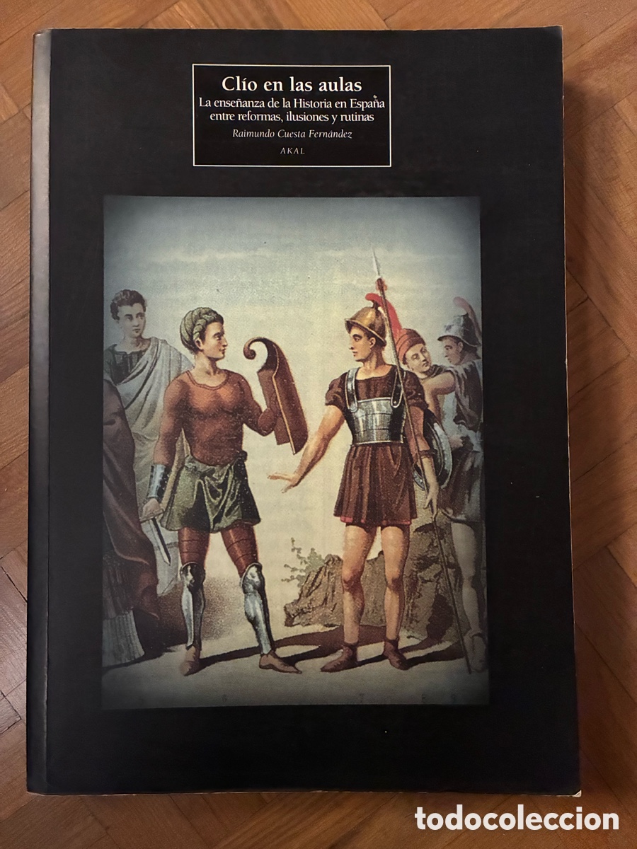Libros de segunda mano: Cl&iacute;o en las aulas. La ense&ntilde;anza de la Historia en Espa&ntilde;a - Foto 1