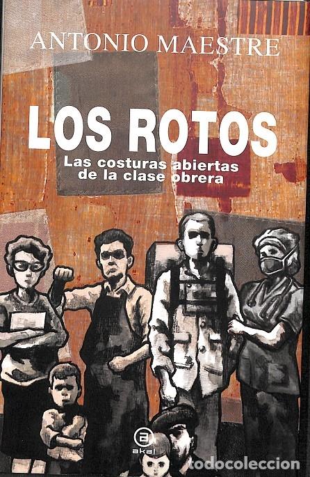 Libros de segunda mano: LOS ROTOS - MAESTRE HERN&Aacute;NDEZ, A. - AKAL - 2022 - ANVERSO 26