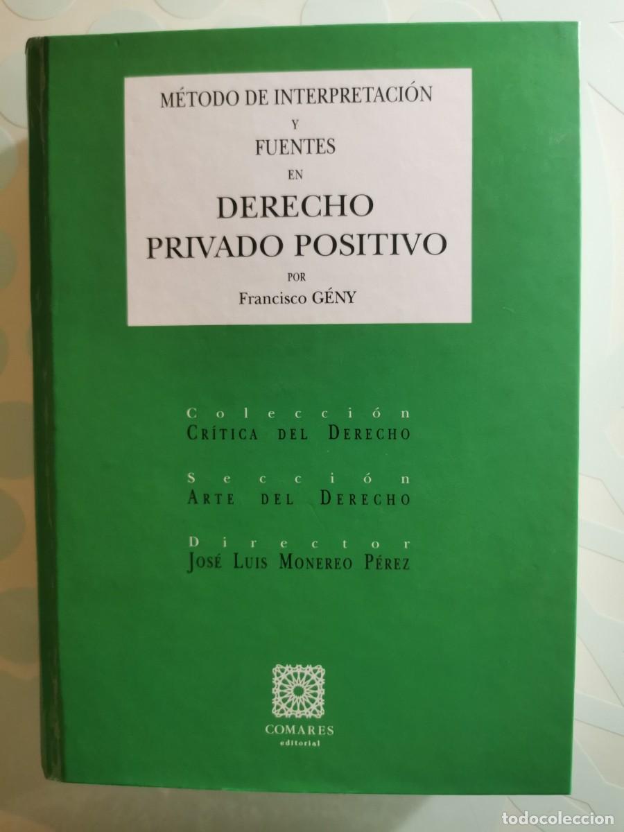 Libros de segunda mano: M&eacute;todo de interpretaci&oacute;n. Francisco Geny. - Foto 1