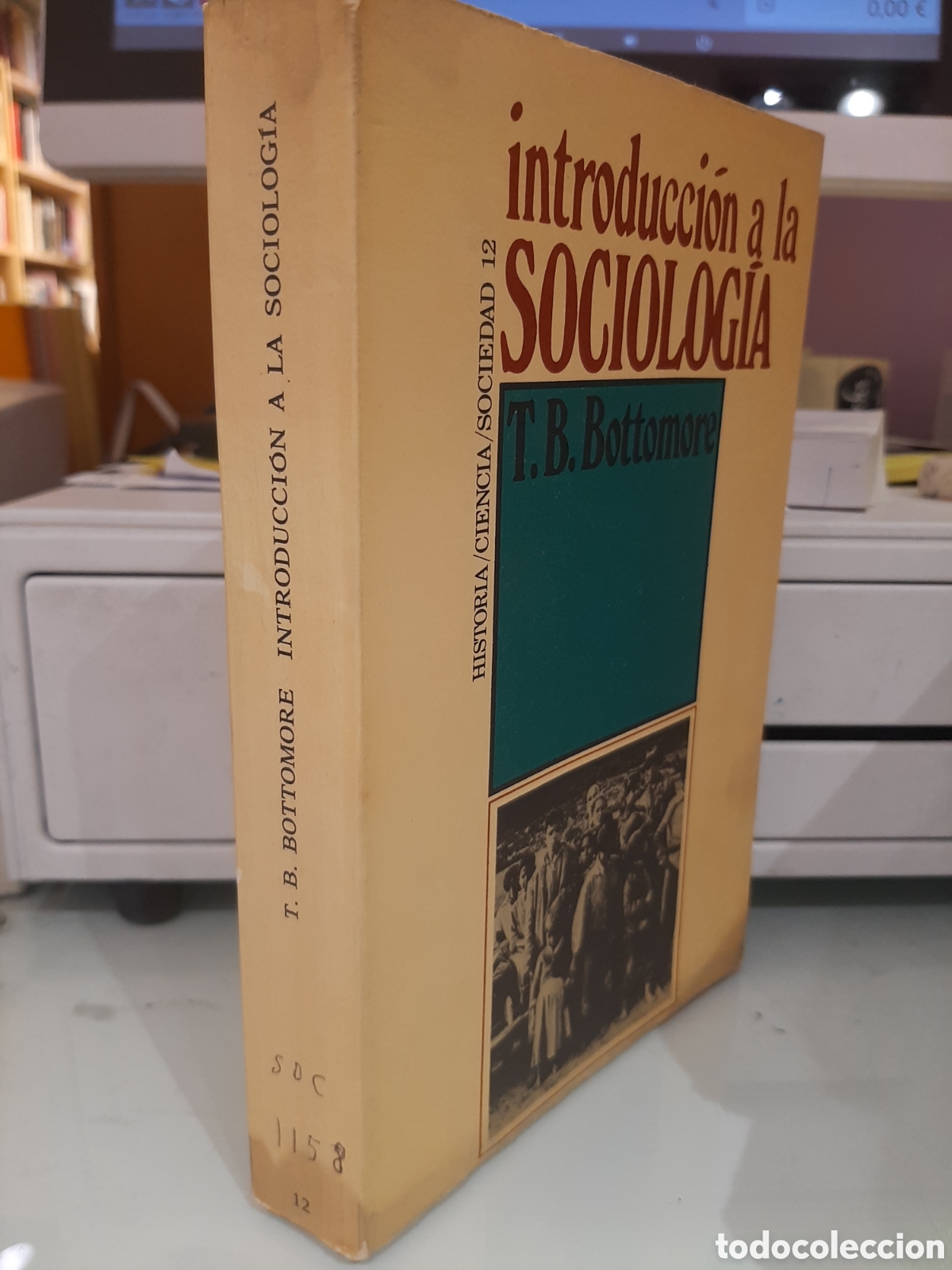 Libros de segunda mano: Introducci&oacute;n a la sociolog&iacute;a - T. B. Bottomore - Foto 1