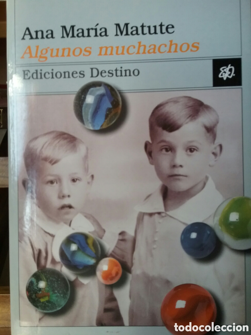 Libros de segunda mano: ALGUNOS MUCHACHOS DE ANA MARIA MATUTE - Foto 1