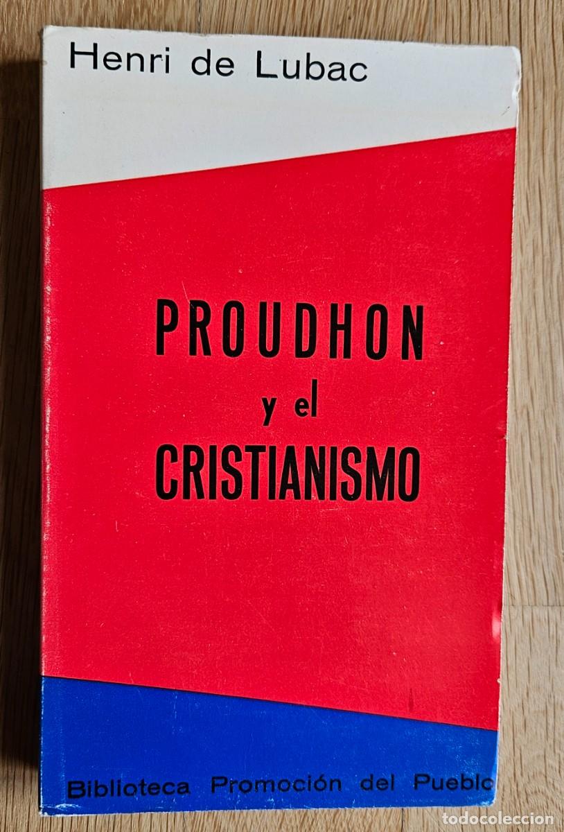 Libros de segunda mano: Proudhon y el Cristianismo Lubac - Foto 1