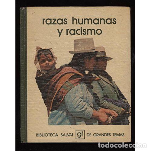 Livres d'occasion: Razas Humanas y el Racismo - Varios - Salvat Editores - 1975 - Biblioteca de Grandes Temas, N&ordm; 81