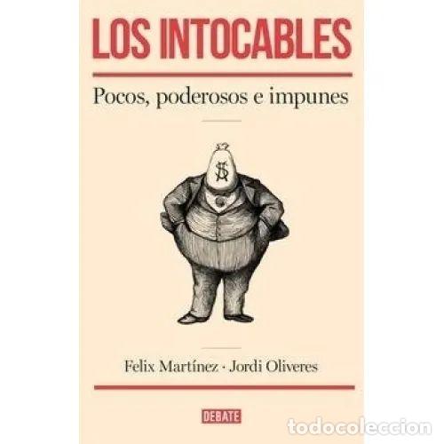 Gebrauchte B&uuml;cher: LOS INTOCABLES - MART&Iacute;NEZ, F&Egrave;LIX,OLIVERES, JORDI - Sin Especificar