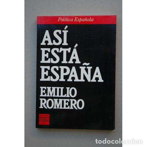Libri di seconda mano: AS&Iacute; EST&Aacute; ESPA&Ntilde;A - EMILIO ROMERO - Sin Especificar
