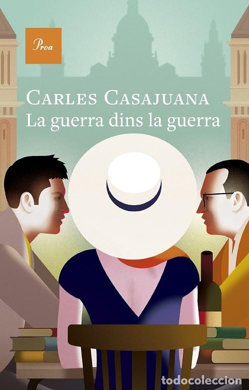Gebrauchte B&uuml;cher: LA GUERRA DINS LA GUERRA - CASAJUANA, CARLES - PROA - A TOT VENT - 2025